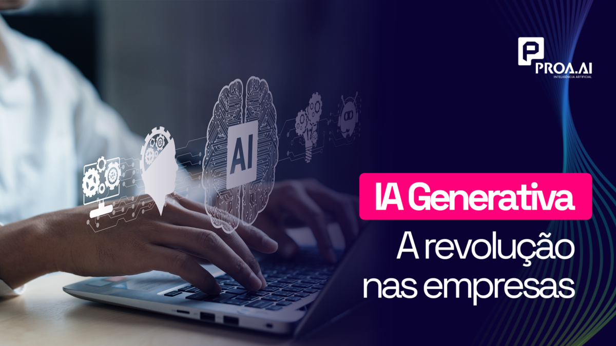 O que é IA Generativa e por que está revolucionando as empresas