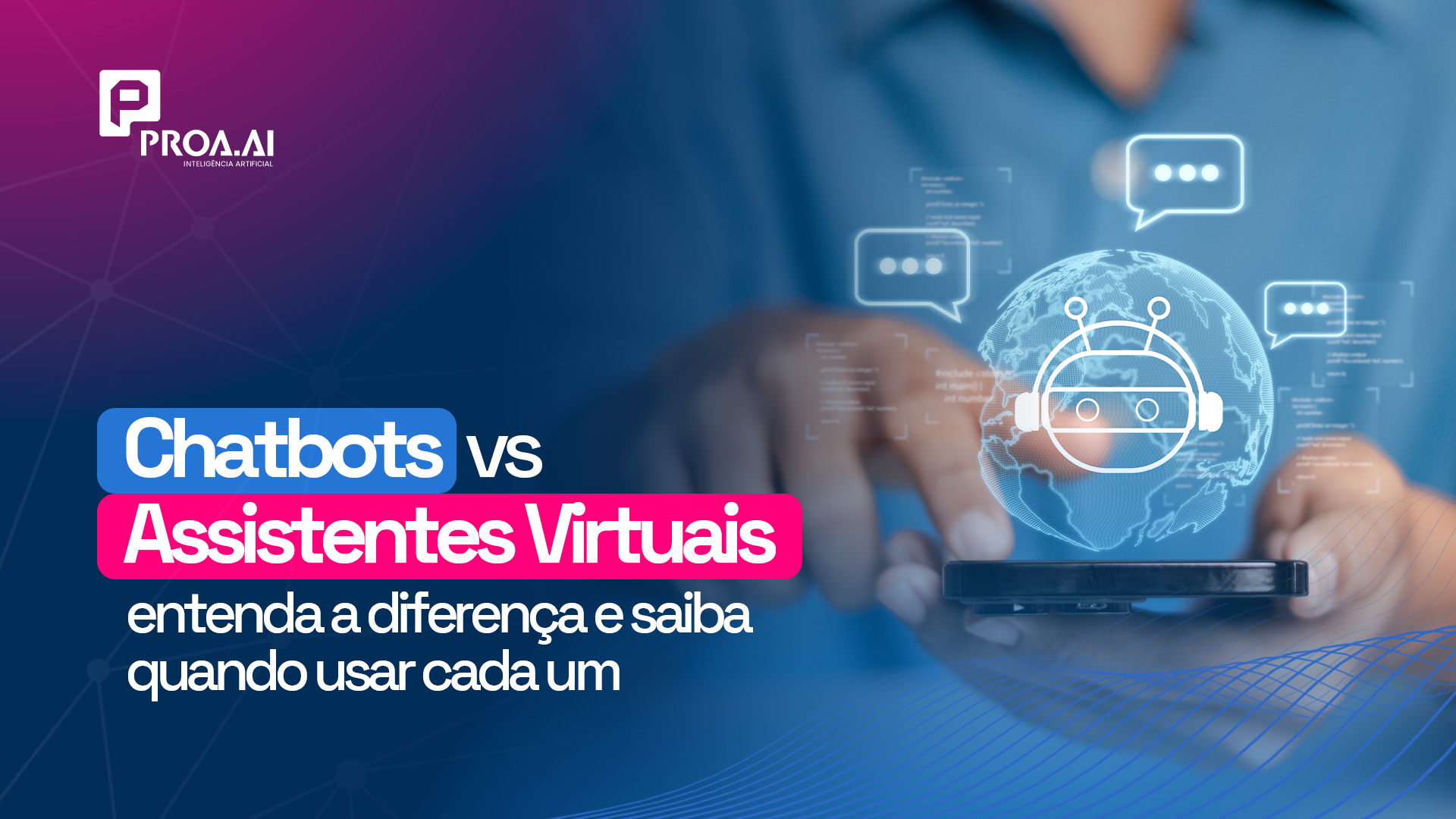Chatbots vs assistentes virtuais